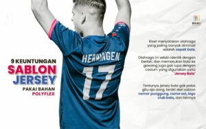 Keuntungan Sablon Jersey Menggunakan Polyflex