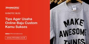 Tips Agar Usaha Online Baju Custom Kamu Sukses