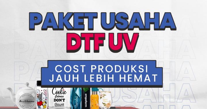 Terbaru! Paket Usaha DTF UV Desember 2022