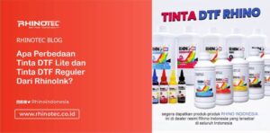 Apa Bedanya Tinta DTF Lite dan Reguler?