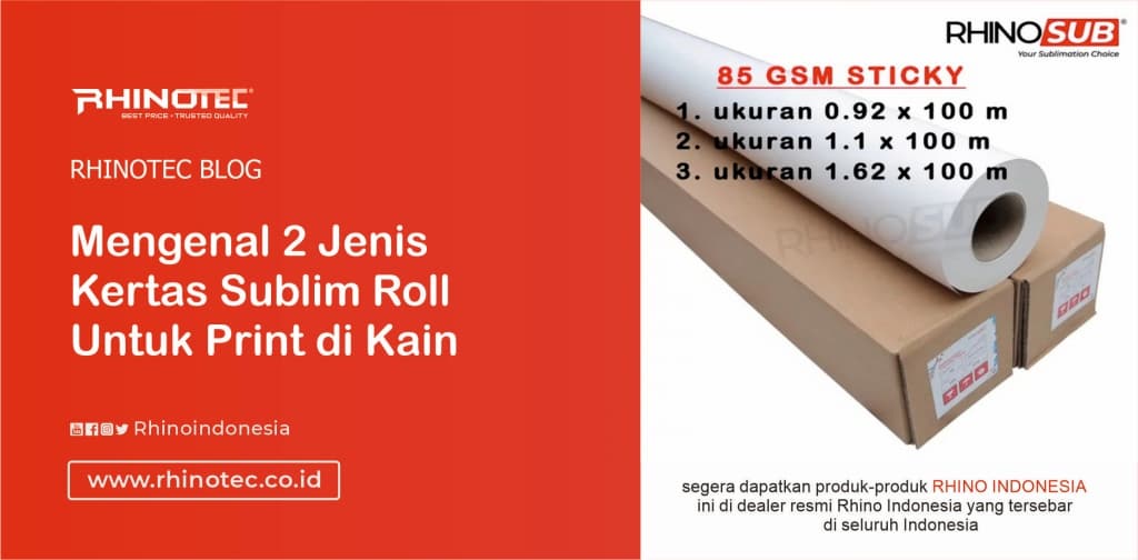 Mengenal 2 Jenis Kertas Sublim Roll Untuk Print di Kain