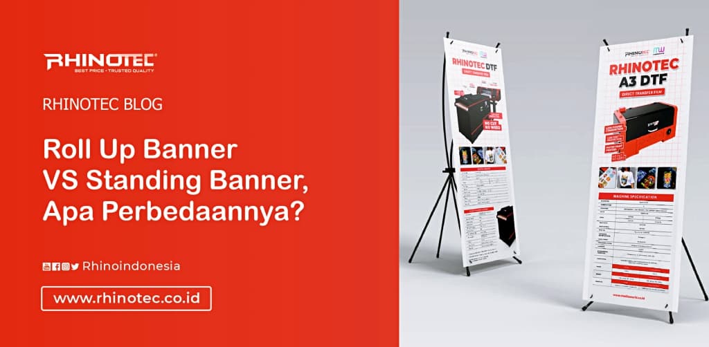 Roll Up Banner VS Standing Banner, Apa Bedanya?