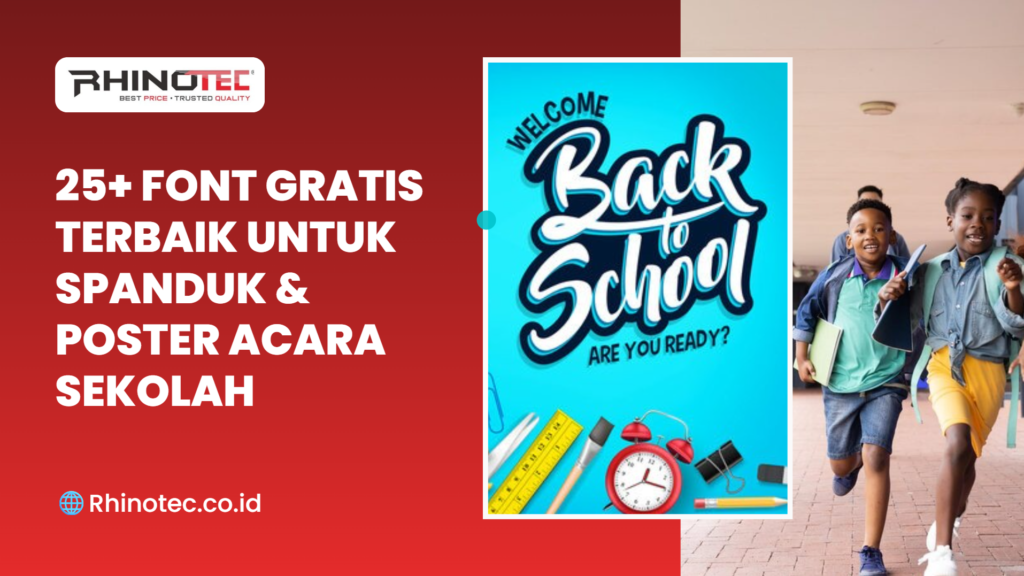 25+ Font Gratis Terbaik untuk Spanduk & Poster Acara Sekolah yang Menarik Perhatian
